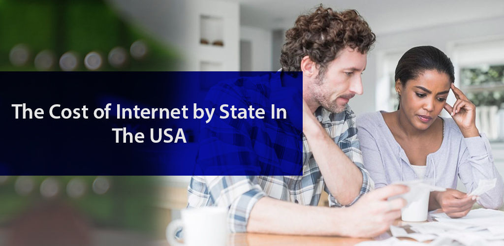The Cost of the Internet by State in the USA
